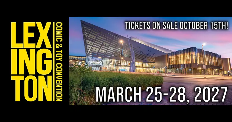 Lexington Comic & Toy Con Spring 2027
