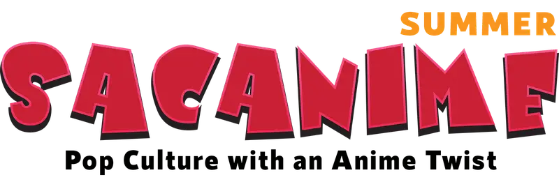 SacAnime Summer 2026